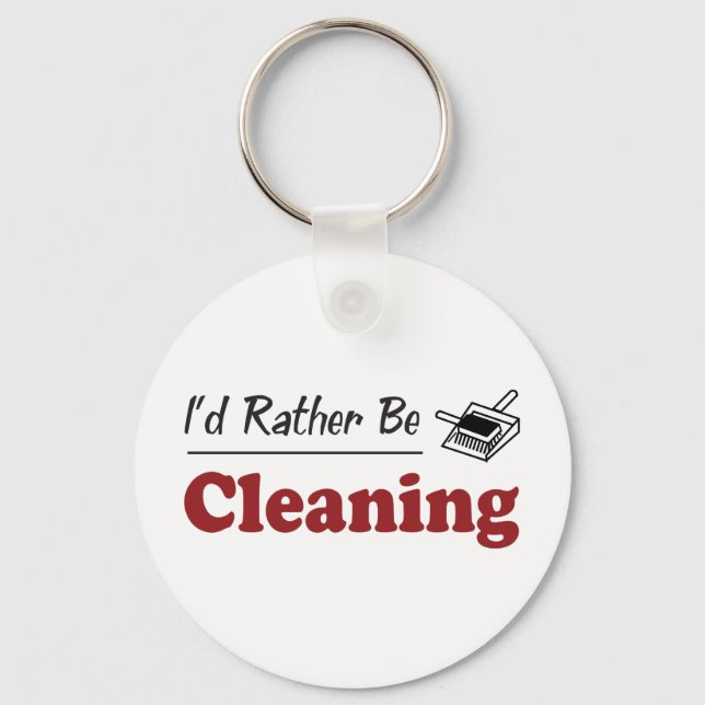 Rather Be Cleaning Key Ring (Front)