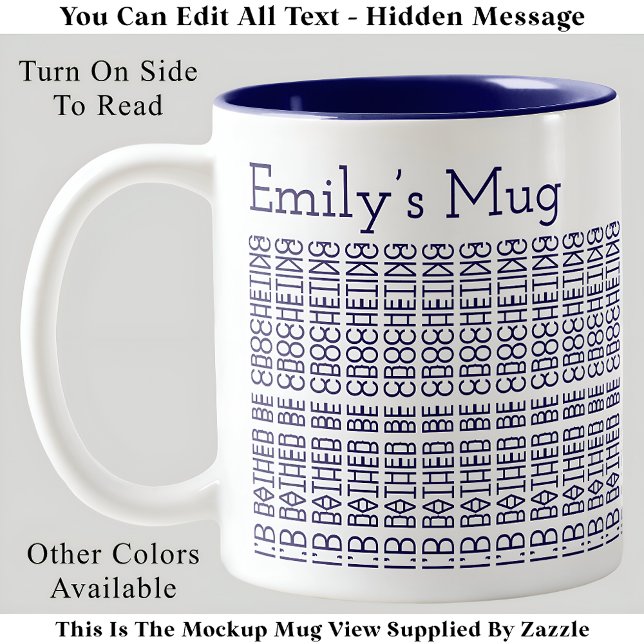 Rather Be Crocheting & Name 154BuW Hidden Message  Two-Tone Coffee Mug (Creator Uploaded)