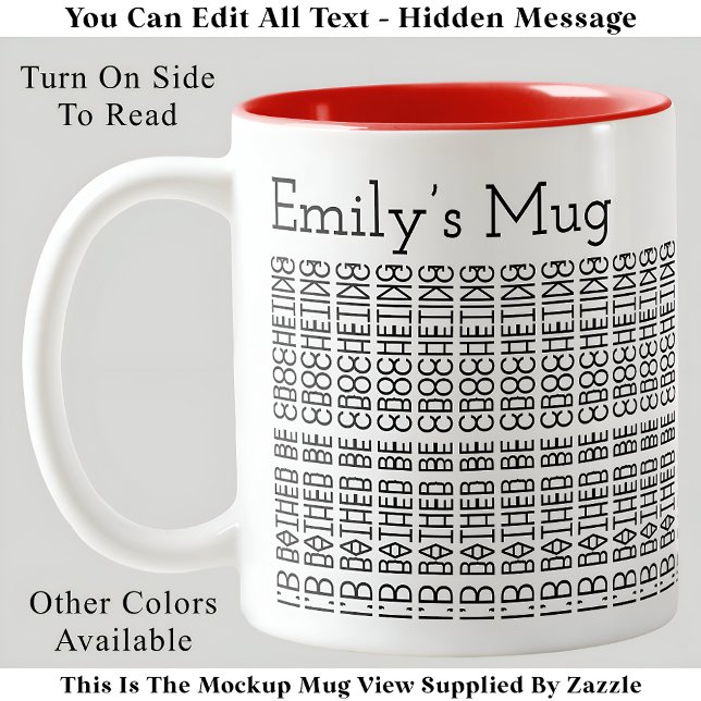 Rather Be Crocheting & Name 154BW Hidden Message  Two-Tone Coffee Mug (Creator Uploaded)