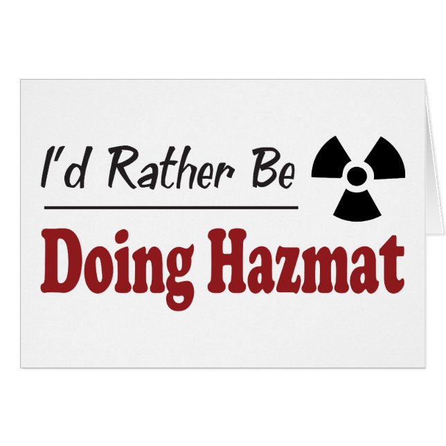 Rather Be Doing Hazmat (Front Horizontal)