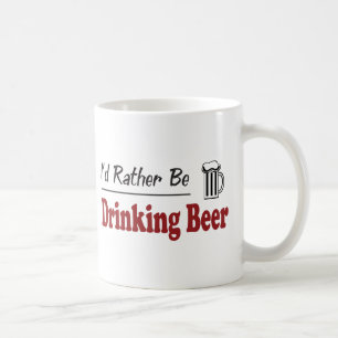 Rather Be Drinking Beer Coffee Mug