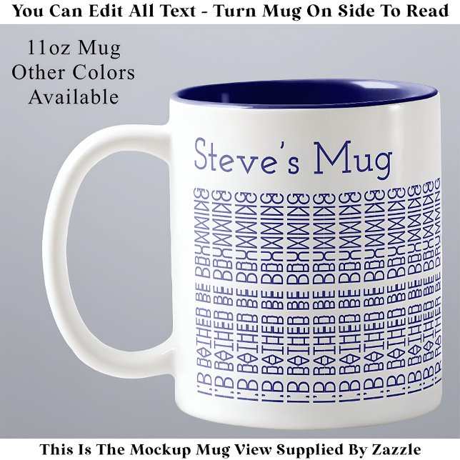 Rather Be Drumming & Name 154BW Hidden Message  Two-Tone Coffee Mug (Creator Uploaded)