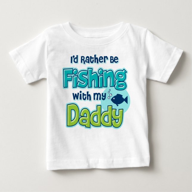 Rather Be Fishing Dad Baby T-Shirt (Front)