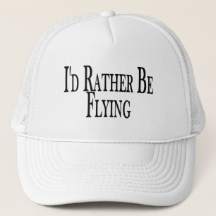 Rather Be Flying Trucker Hat