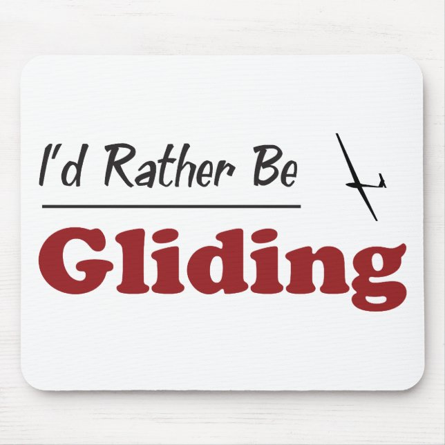 Rather Be Gliding Mouse Pad (Front)