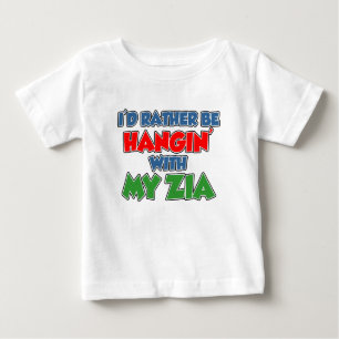 Rather Be Hanging With Zia Baby T-Shirt