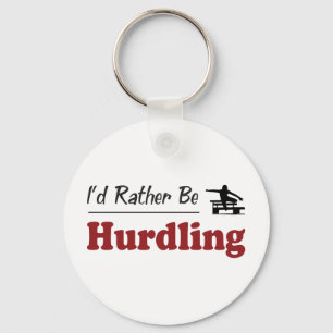 Rather Be Hurdling Key Ring