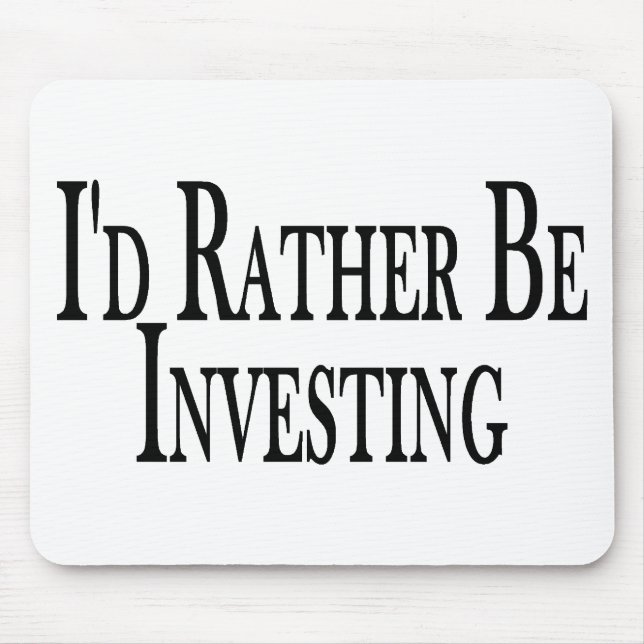 Rather Be Investing Mouse Pad (Front)