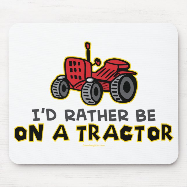 Rather Be On A Tractor Mouse Pad (Front)