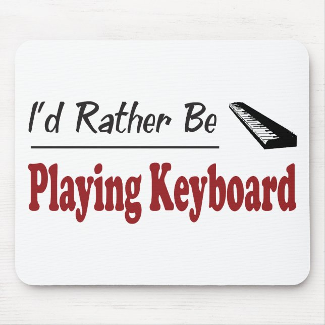 Rather Be Playing Keyboard Mouse Pad (Front)
