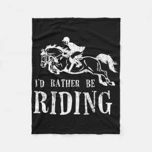 Rather Be Riding Horses Equestrian Horseback Rider Fleece Blanket