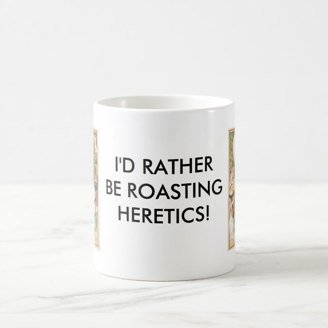 Rather be Roasting Heretics Coffee Mug (Center)