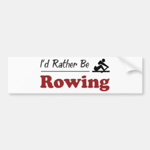 Rather Be Rowing Bumper Sticker
