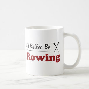 Rather Be Rowing Coffee Mug