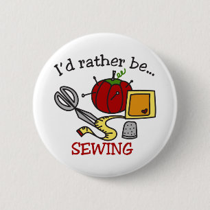 Rather Be Sewing 6 Cm Round Badge