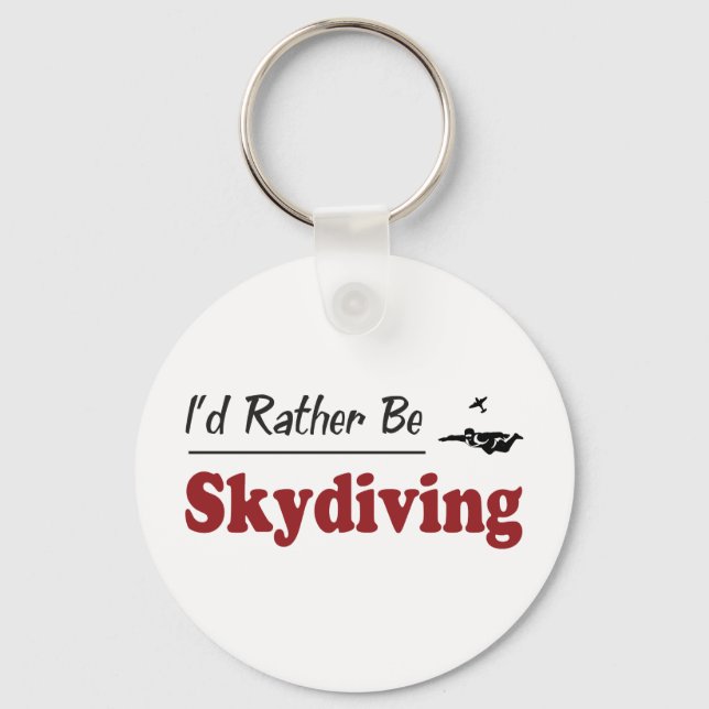 Rather Be Skydiving Key Ring (Front)
