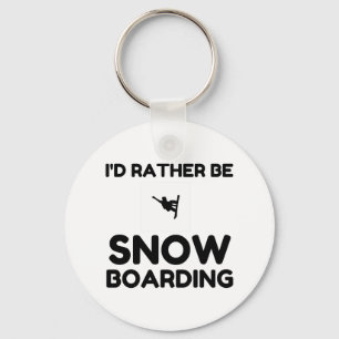 RATHER BE SNOWBOARDING KEY RING
