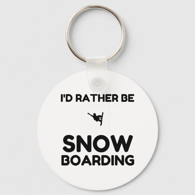 RATHER BE SNOWBOARDING KEY RING (Front)