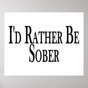 Rather Be Sober Poster