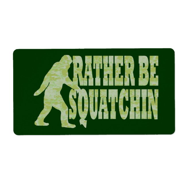 Rather be squatchin on green camouflage (Front)