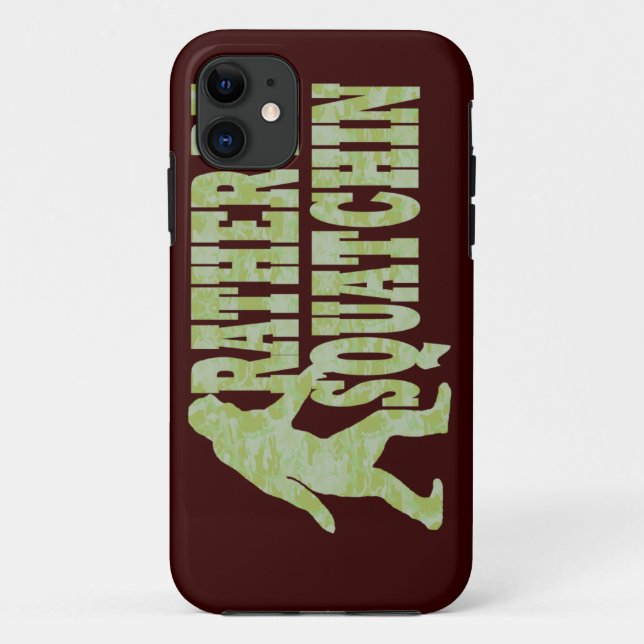 Rather be squatchin on green camouflage Case-Mate iPhone case (Back)