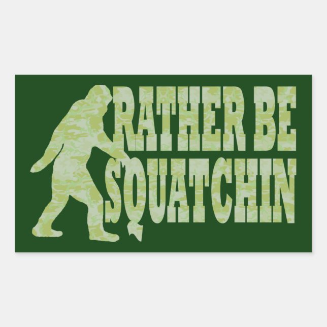 Rather be squatchin on green camouflage rectangular sticker (Front)