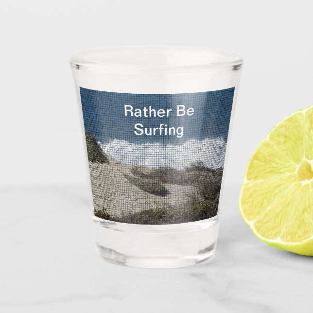 Rather Be Surfing Ocean Beach Travel Surfer Shot Glass (Front)