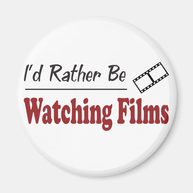 Rather Be Watching Films Magnet (Front)