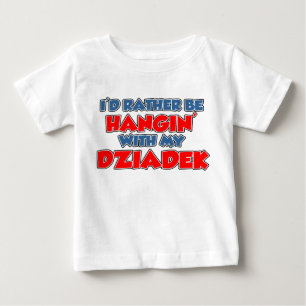 Rather Be With Dziadek Baby T-Shirt