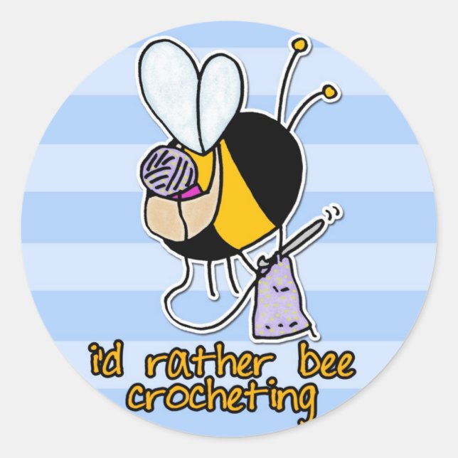 rather bee crocheting classic round sticker (Front)