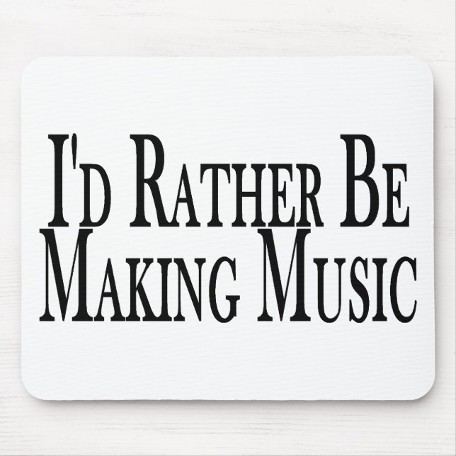 Rather Make Music Mouse Pad (Front)