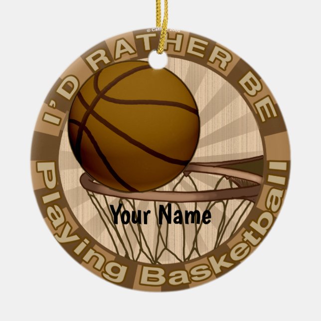 Rather Play Basketball Ceramic Ornament (Front)