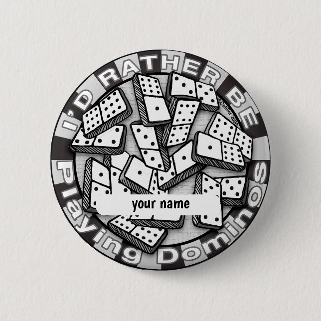Rather Play Dominoes 6 Cm Round Badge (Front)