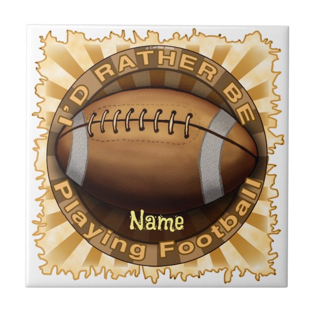 Rather Play Football  Ceramic Tile (Front)