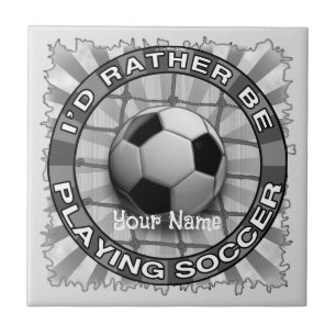 Rather Play Soccer Ceramic Tile