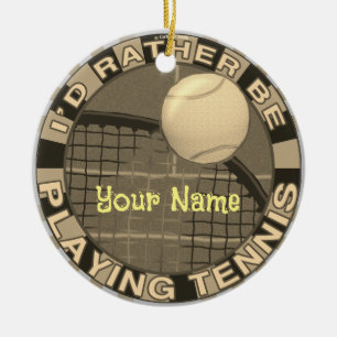Rather Play Tennis Ceramic Ornament