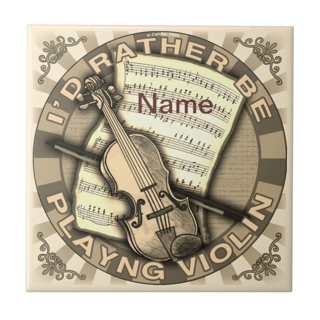 Rather Play Violin Ceramic Tile (Front)