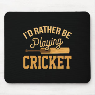 Rather Playing Cricket Funny Jersey Match Tourname Mouse Pad