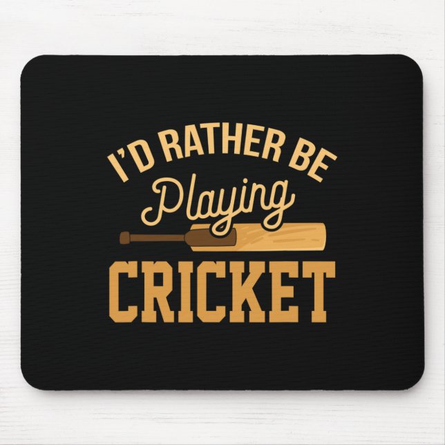 Rather Playing Cricket Funny Jersey Match Tourname Mouse Pad (Front)