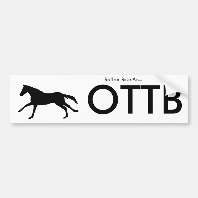Rather Ride OTTB Bumper Sticker (Front)