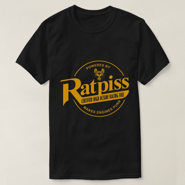 RatPiss High Octane Racing Fuel, Rat Rod T-Shirt (Design Front)