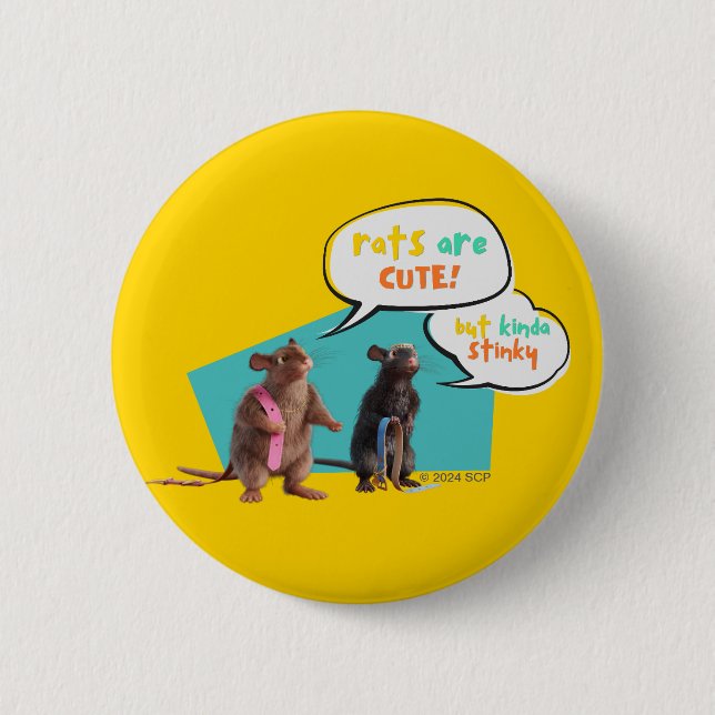 Rats Are Cute But Kinda Stinky 6 Cm Round Badge (Front)