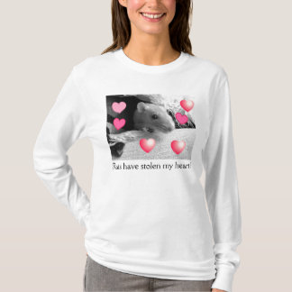 Rats have stolen my heart! T-Shirt