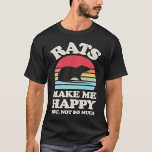 Rats Make Me Happy You Not So Much  Rat Retro Vint T-Shirt