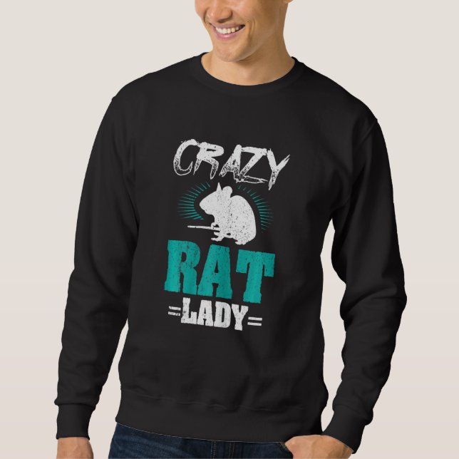 Rats S Crazy Rat Lady Sweatshirt (Front)