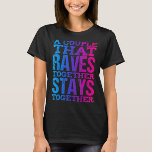 Rave Couple Matching Edm Dance Music Festival Trip T-Shirt