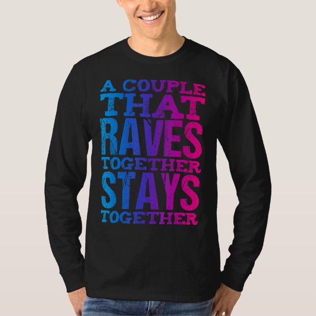 Rave Couple Matching Edm Dance Music Festival Trip T-Shirt (Front)