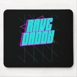 Rave Daddy House Music Techno Music Rave Party Fat Mouse Pad