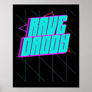 Rave Daddy House Music Techno Music Rave Party Fat Poster