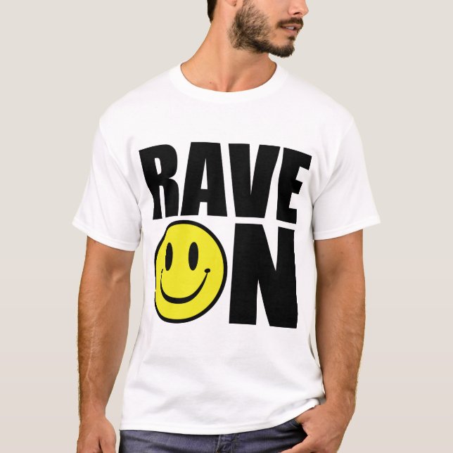 Rave On / I Love Rave T-Shirt (Front)